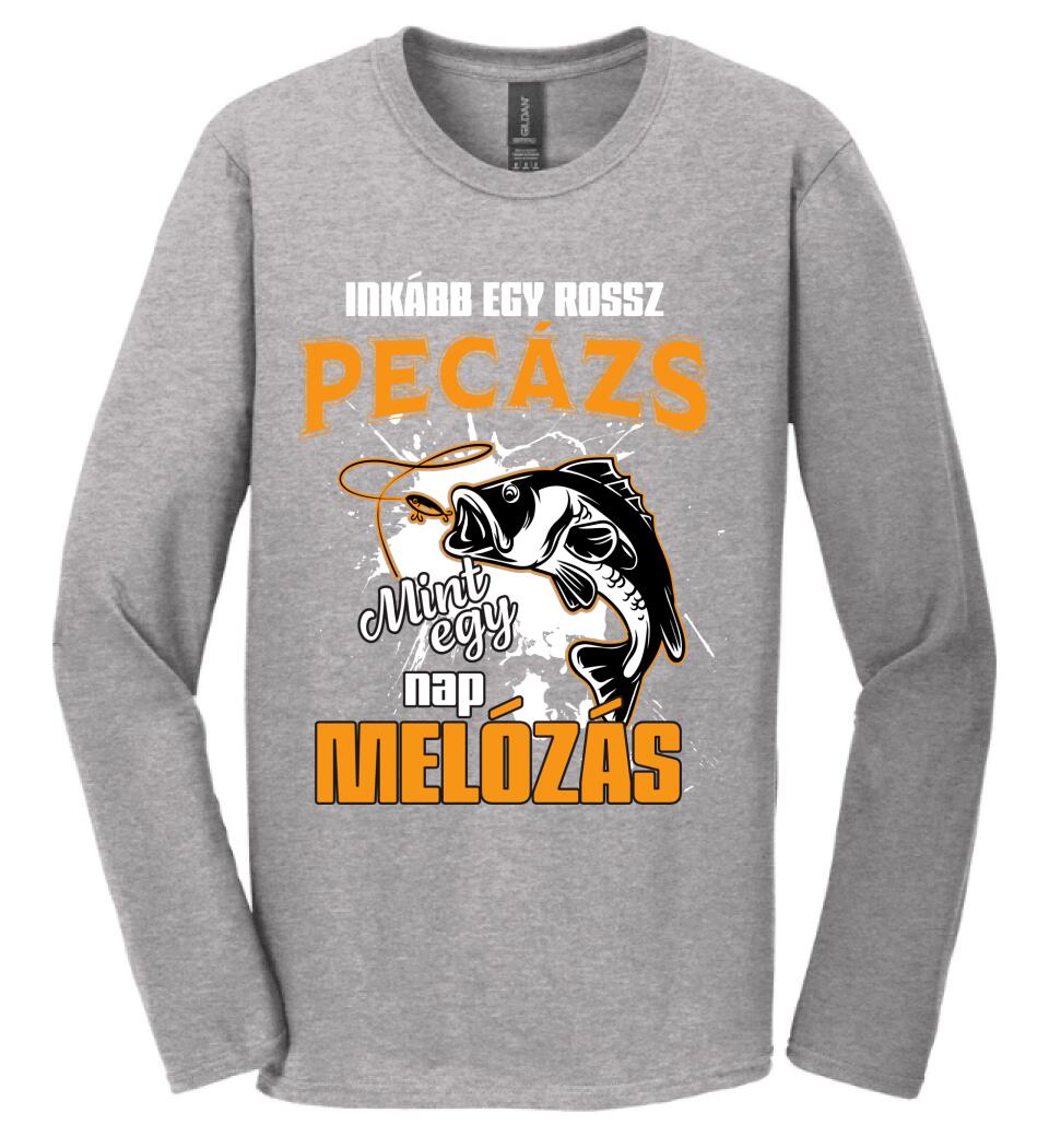 INKÁBB EGY ROSSZ PECÁZÁS Póló