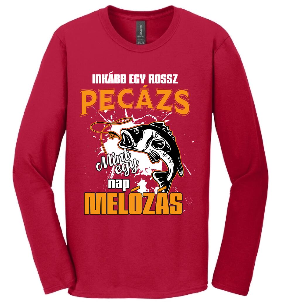 INKÁBB EGY ROSSZ PECÁZÁS Póló