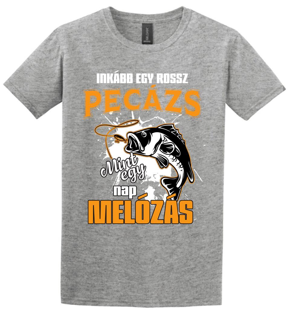 INKÁBB EGY ROSSZ PECÁZÁS Póló