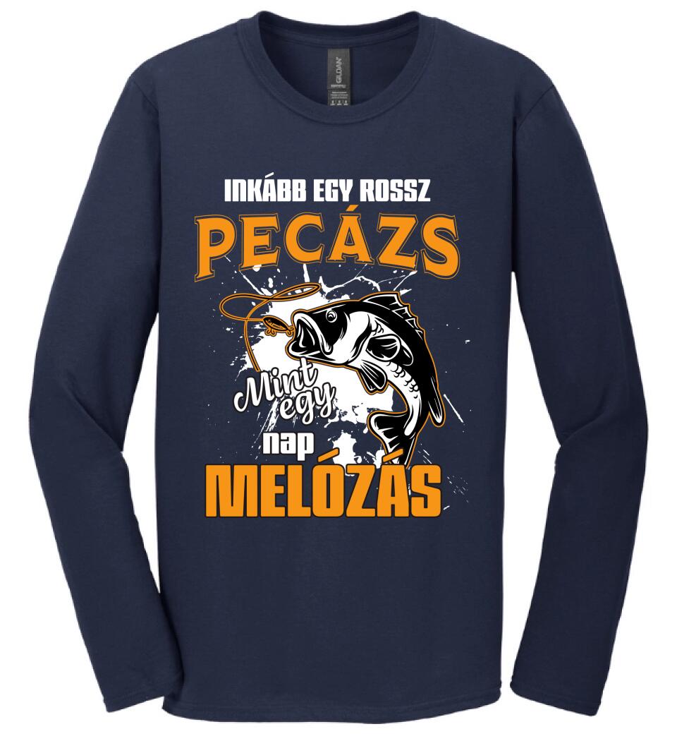 INKÁBB EGY ROSSZ PECÁZÁS Póló