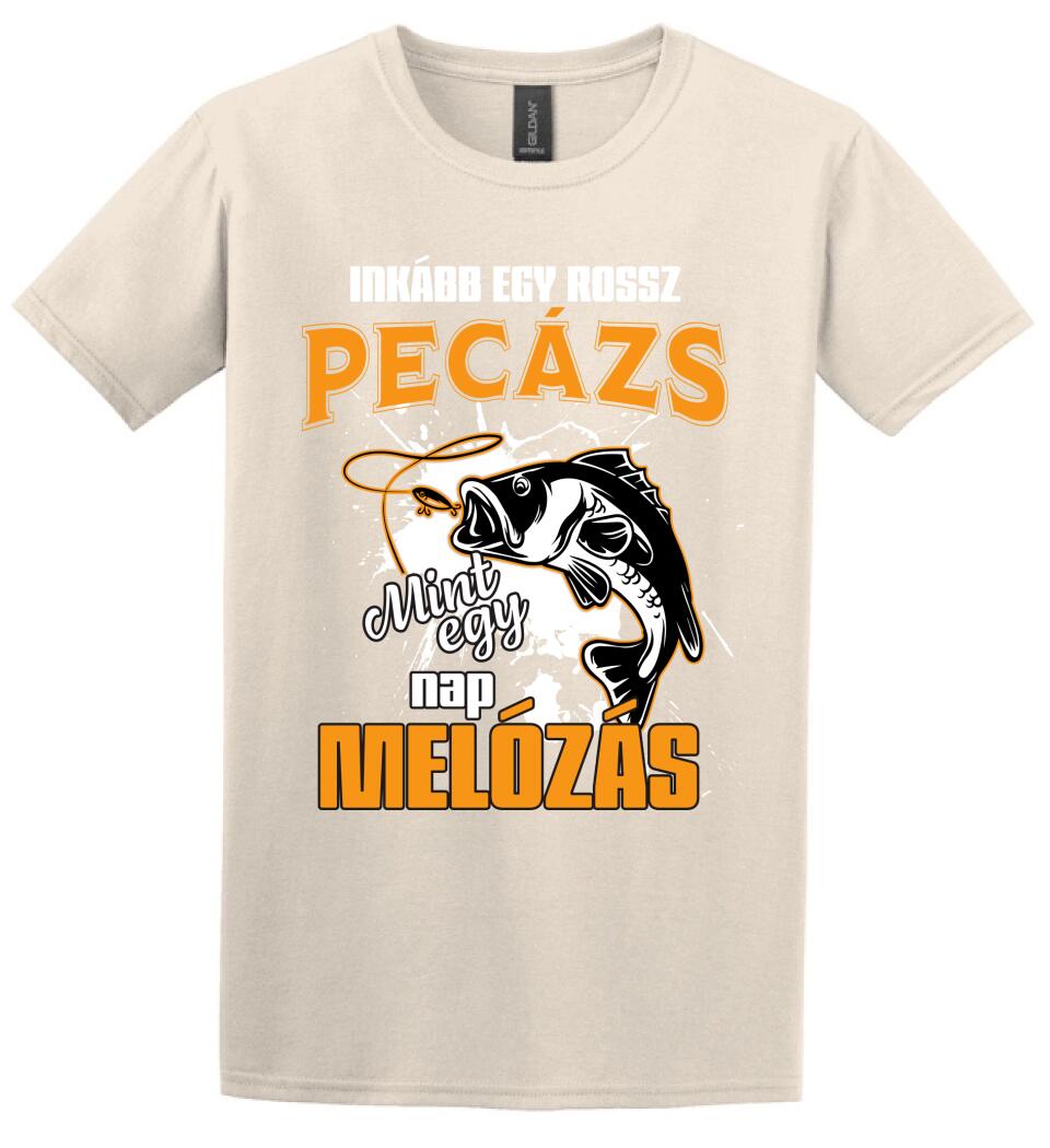 INKÁBB EGY ROSSZ PECÁZÁS Póló