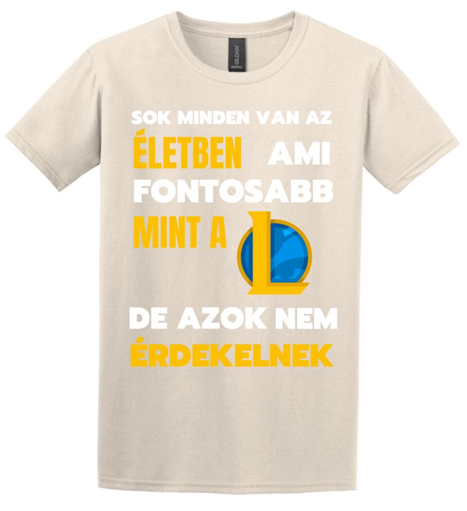 FONTOSABB MINT A LOL Póló