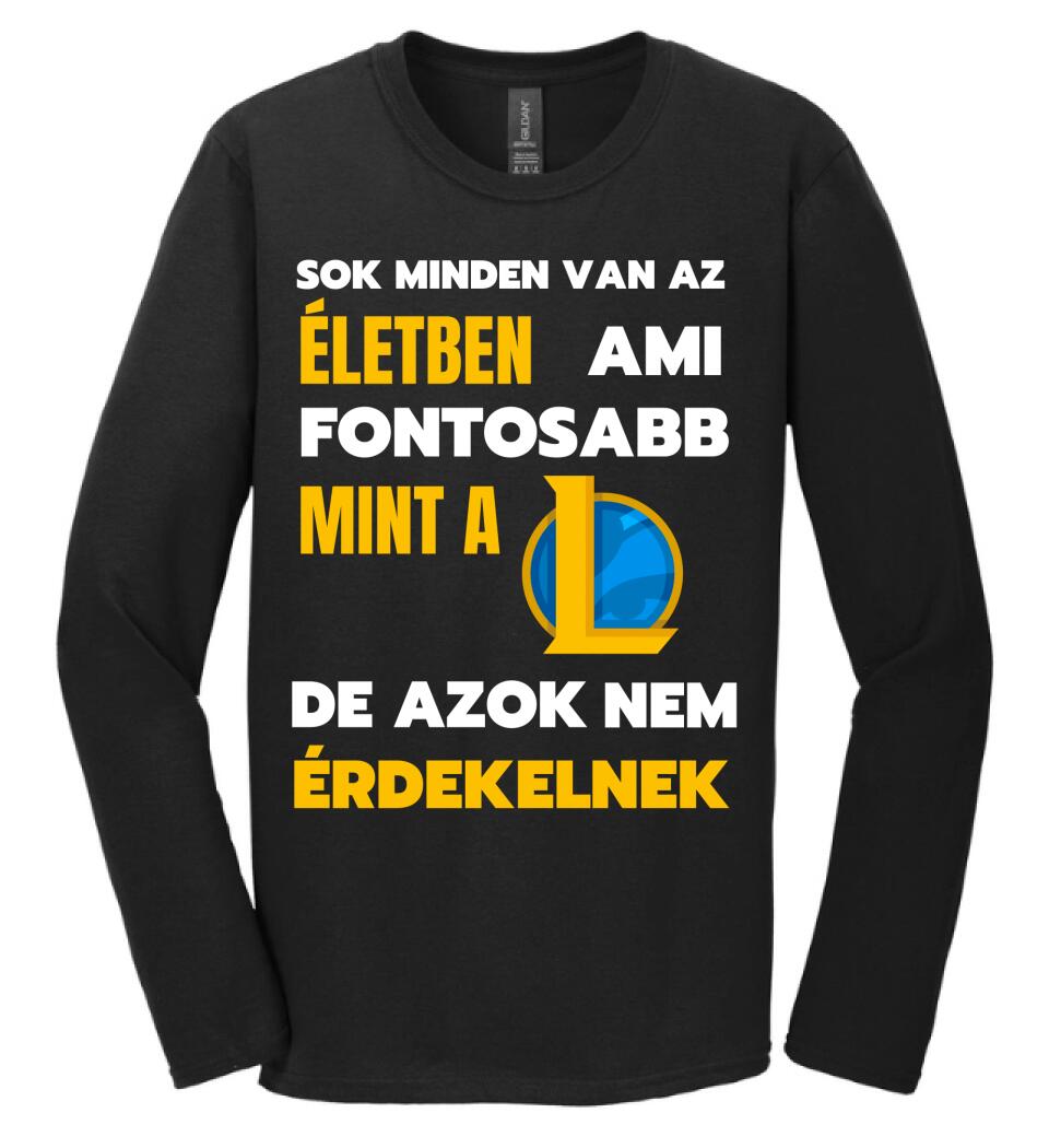 FONTOSABB MINT A LOL Póló