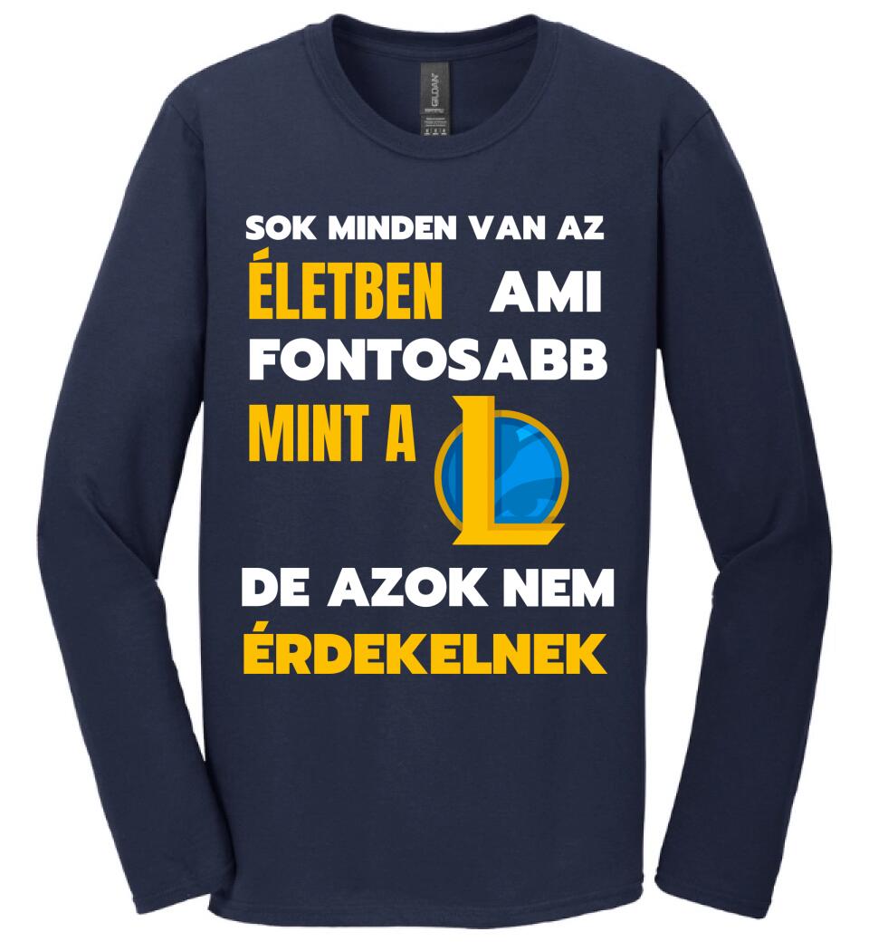 FONTOSABB MINT A LOL Póló