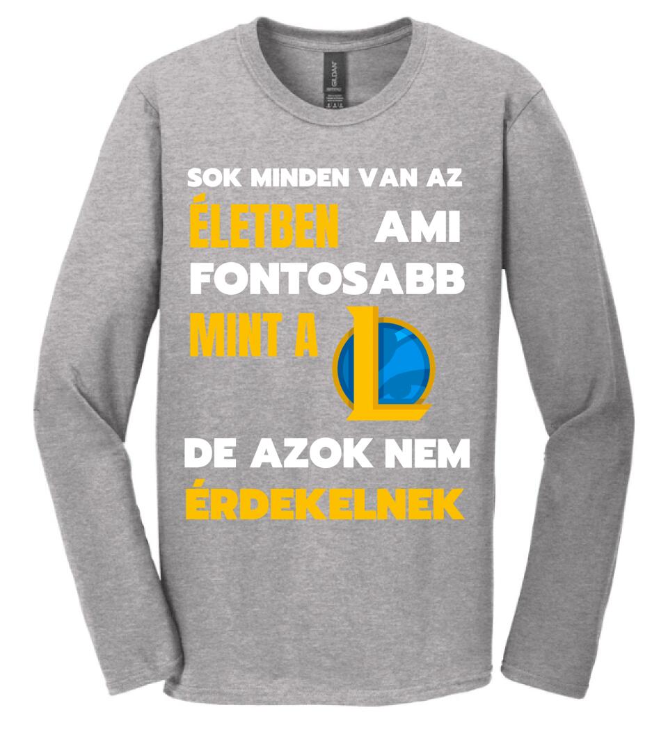 FONTOSABB MINT A LOL Póló