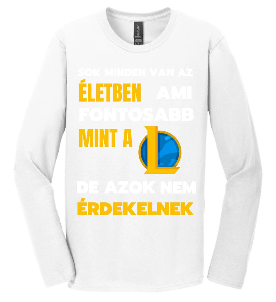 FONTOSABB MINT A LOL Póló