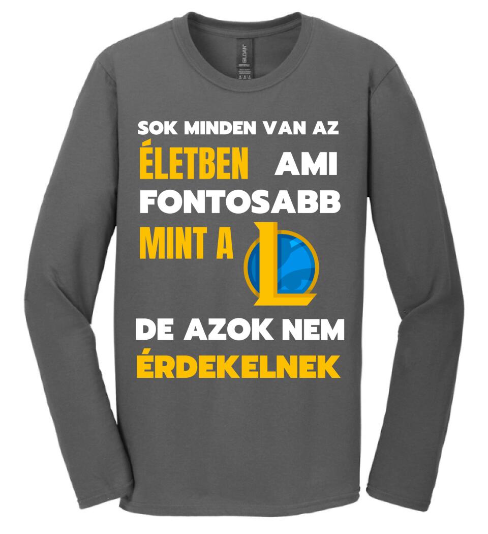 FONTOSABB MINT A LOL Póló