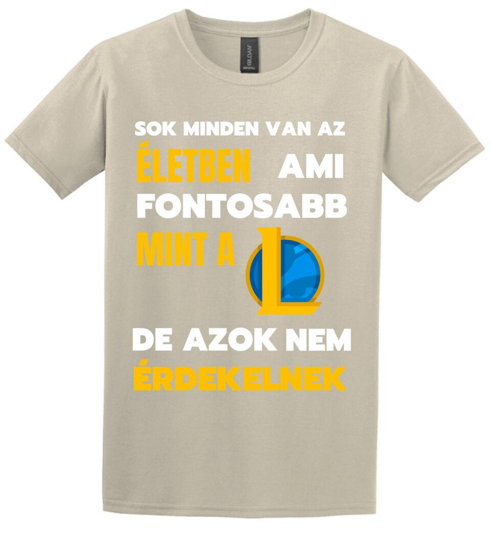 FONTOSABB MINT A LOL Póló