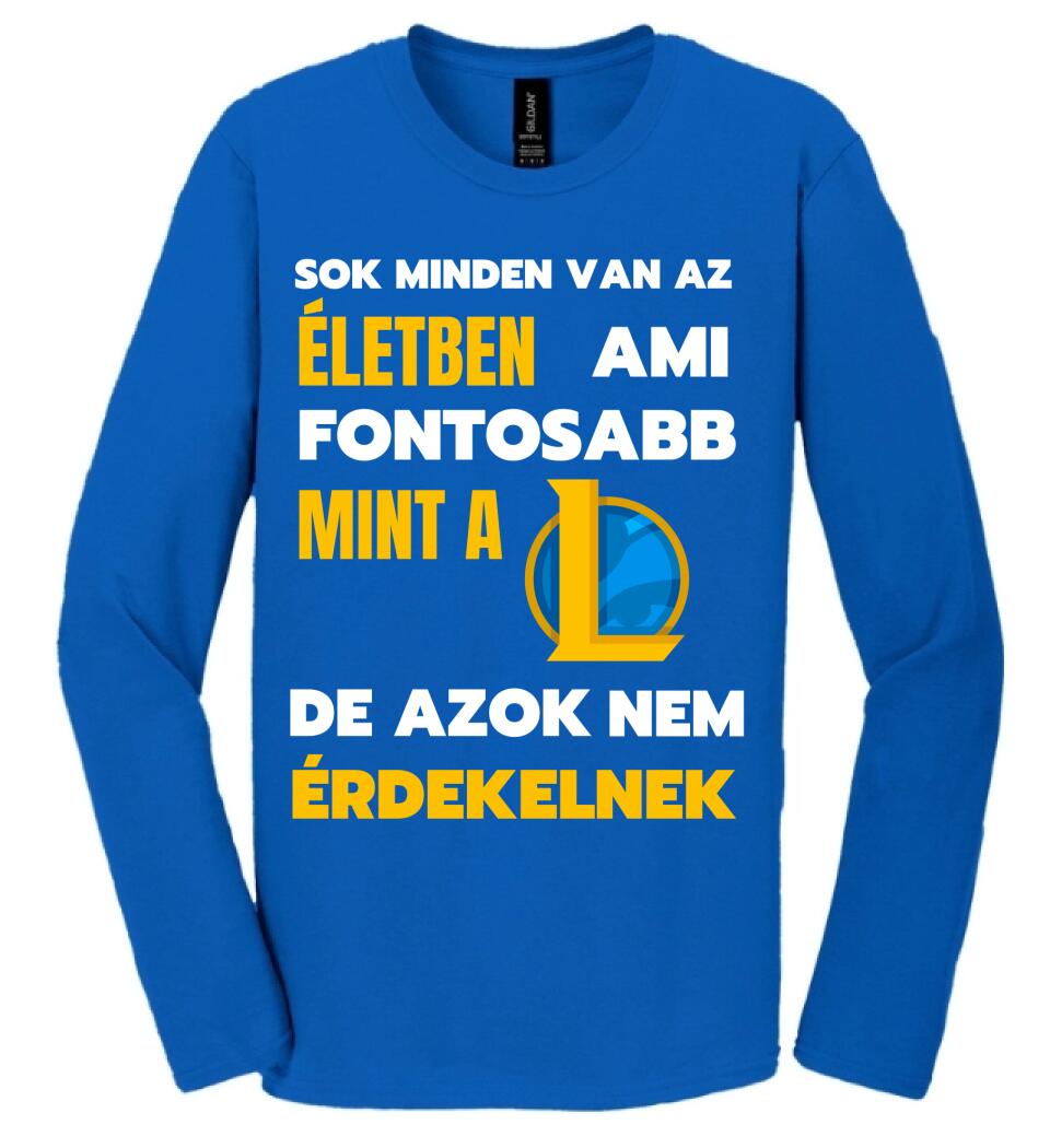 FONTOSABB MINT A LOL Póló