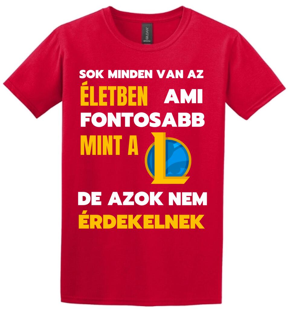 FONTOSABB MINT A LOL Póló