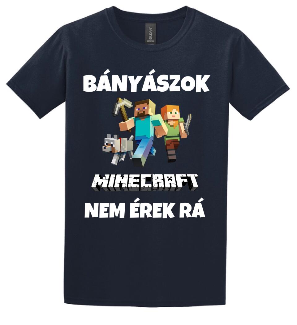 BÁNYÁSZOK MINECRAFT Póló