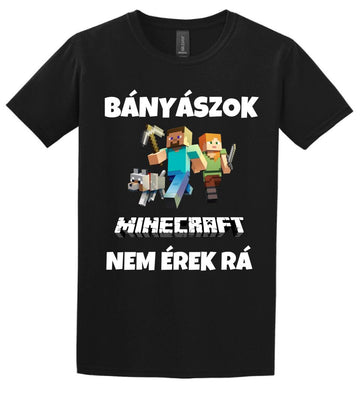 BÁNYÁSZOK MINECRAFT Póló