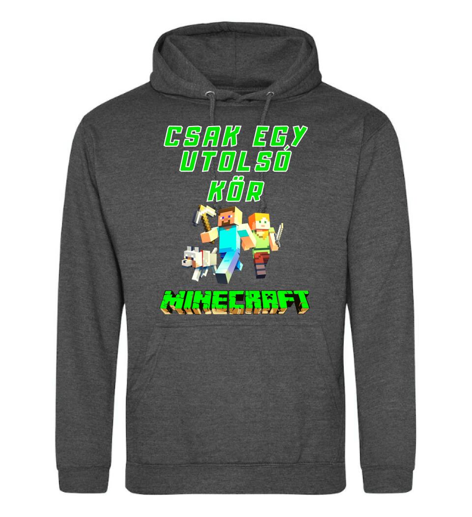 CSAK EGY UTOLSÓ KÖR MINECRAFT Póló