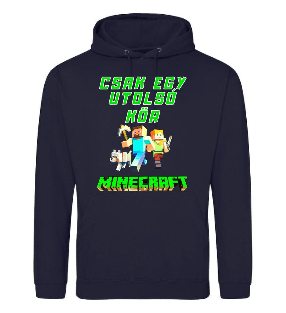CSAK EGY UTOLSÓ KÖR MINECRAFT Póló