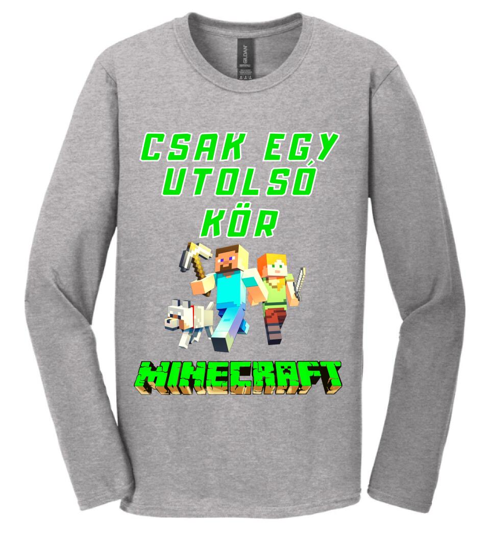 CSAK EGY UTOLSÓ KÖR MINECRAFT Póló