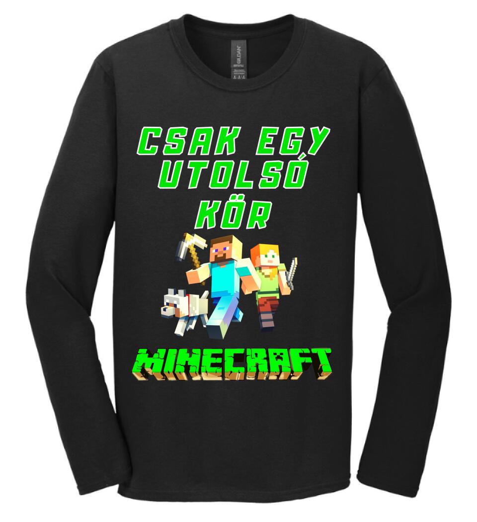CSAK EGY UTOLSÓ KÖR MINECRAFT Póló