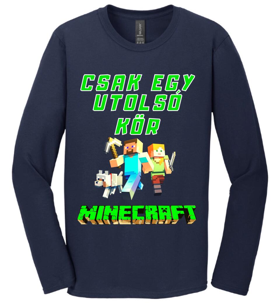 CSAK EGY UTOLSÓ KÖR MINECRAFT Póló