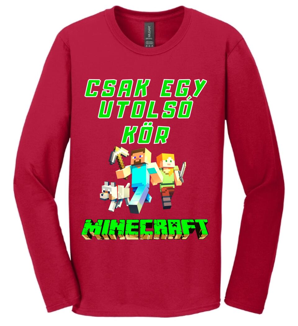 CSAK EGY UTOLSÓ KÖR MINECRAFT Póló