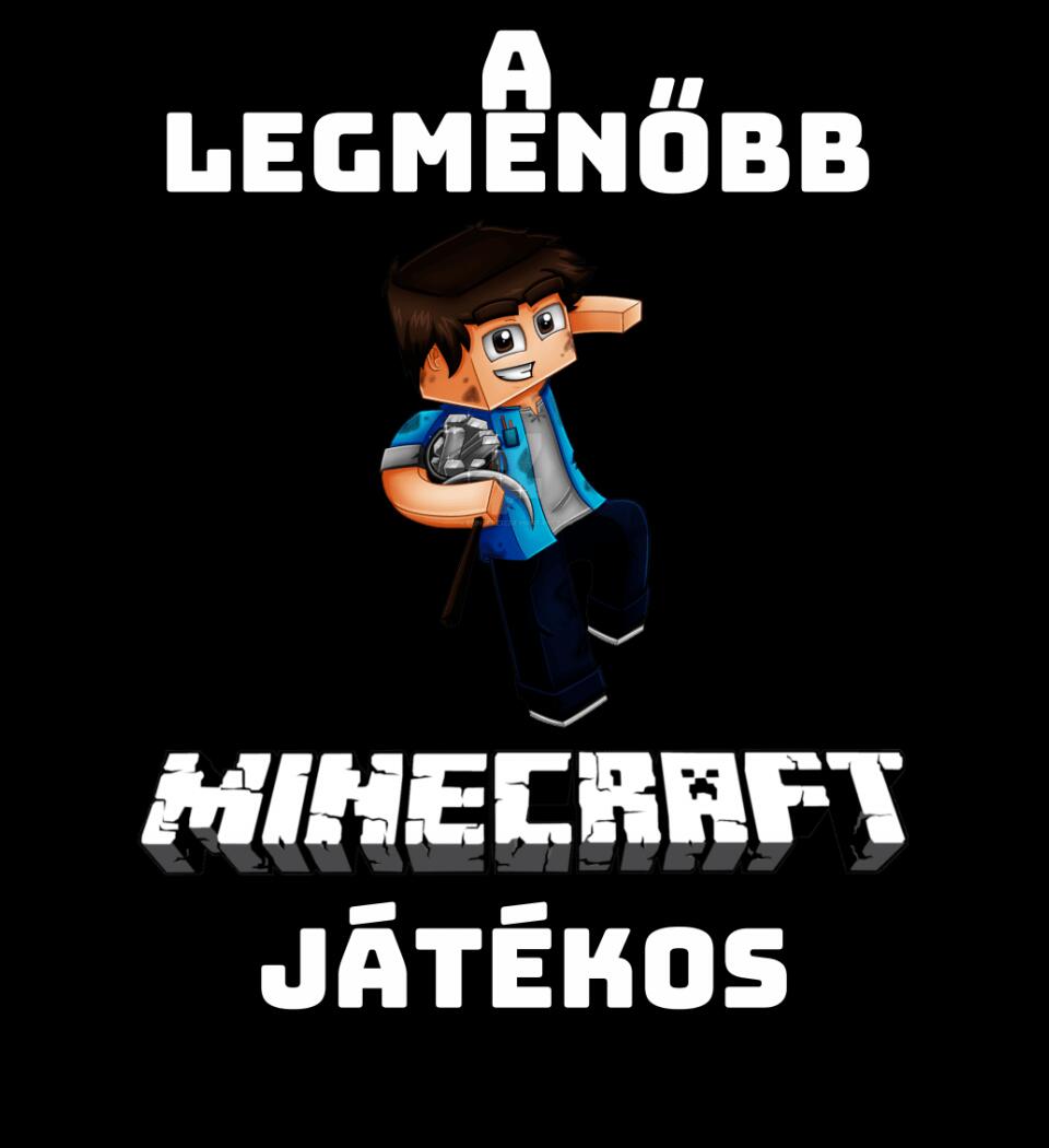 A LEGMENŐBB MINECRAFT Játékos