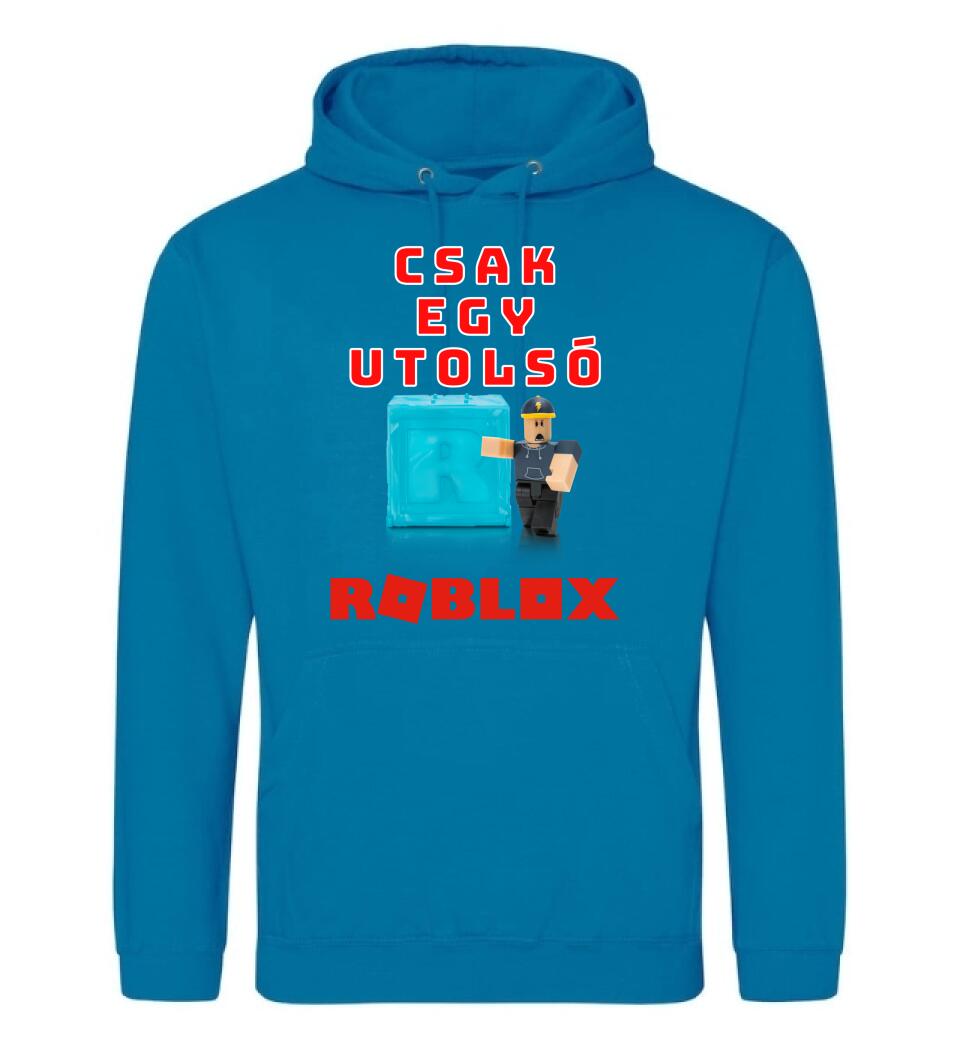 CSAK EGY UTOLSÓ ROBLOX Póló