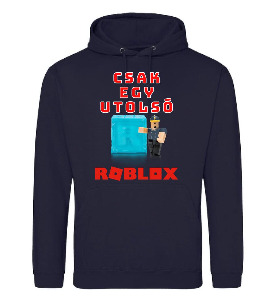 CSAK EGY UTOLSÓ ROBLOX Póló