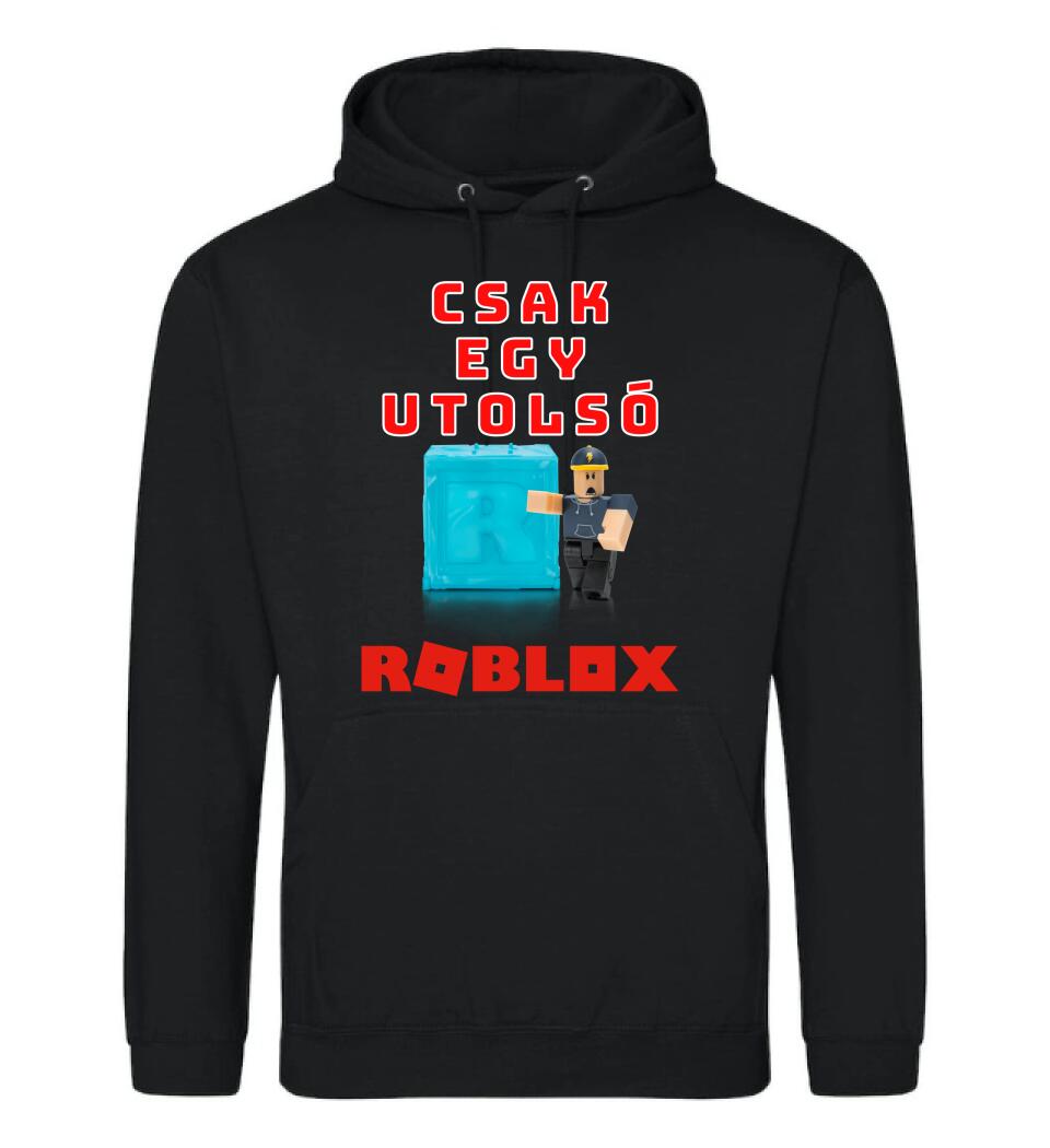 CSAK EGY UTOLSÓ ROBLOX Póló