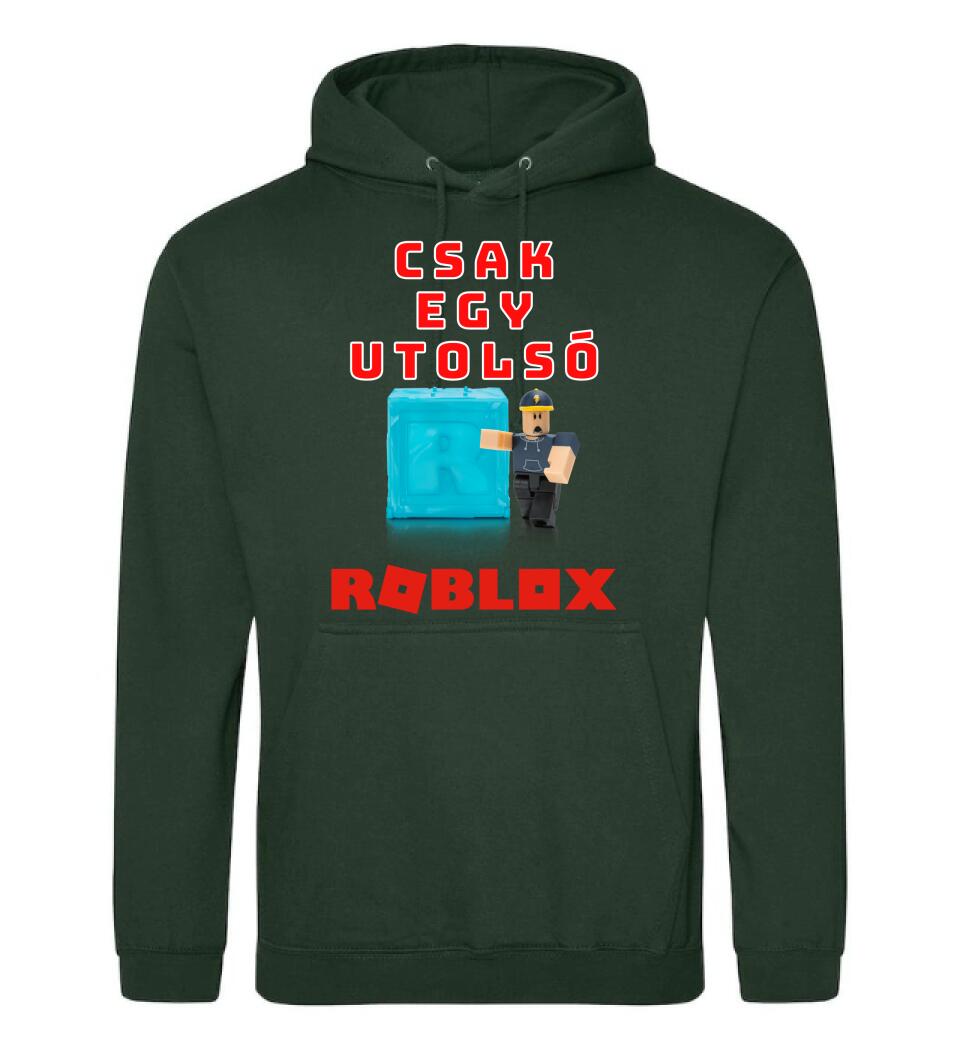 CSAK EGY UTOLSÓ ROBLOX Póló
