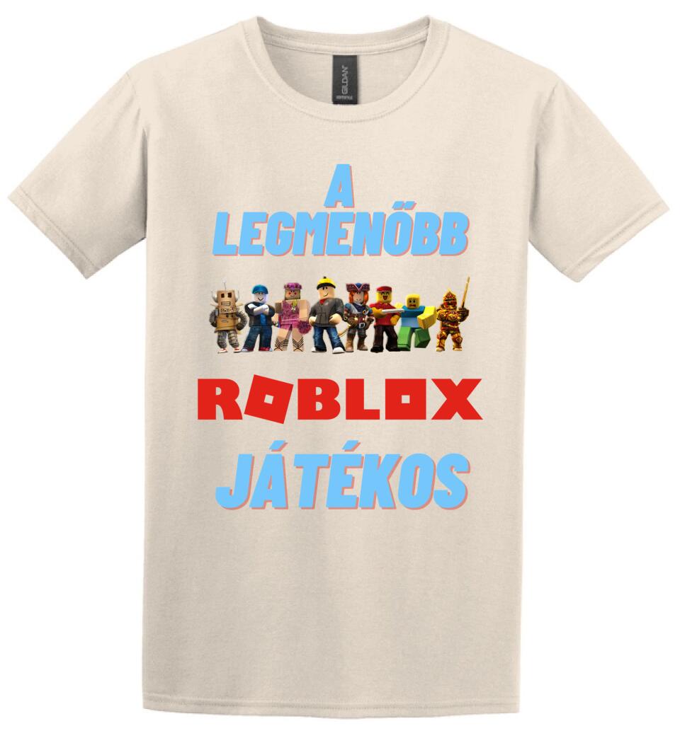 A legmenőbb Roblox játékos Póló