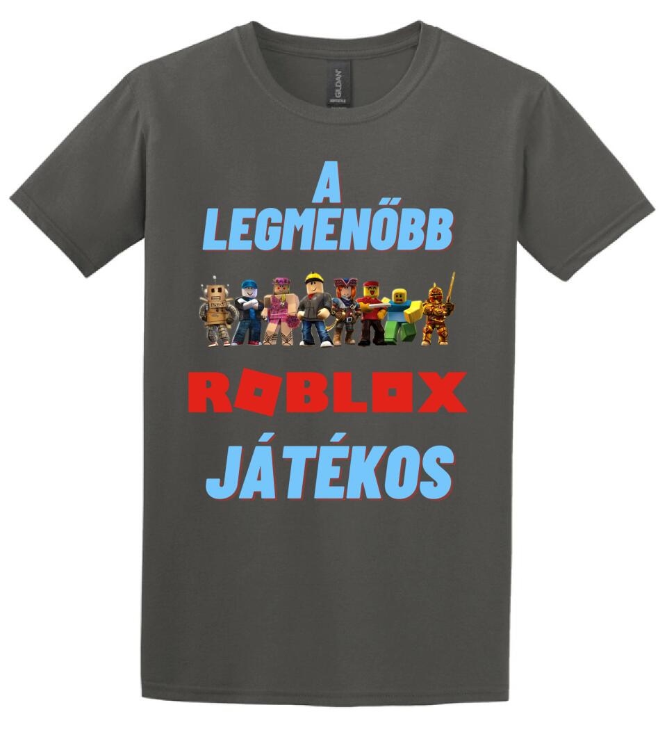 A legmenőbb Roblox játékos Póló