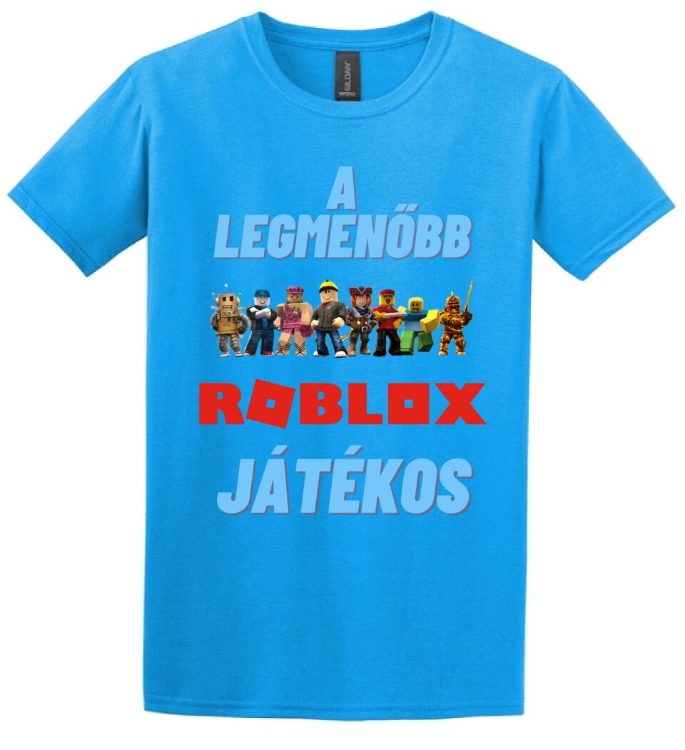 A legmenőbb Roblox játékos Póló