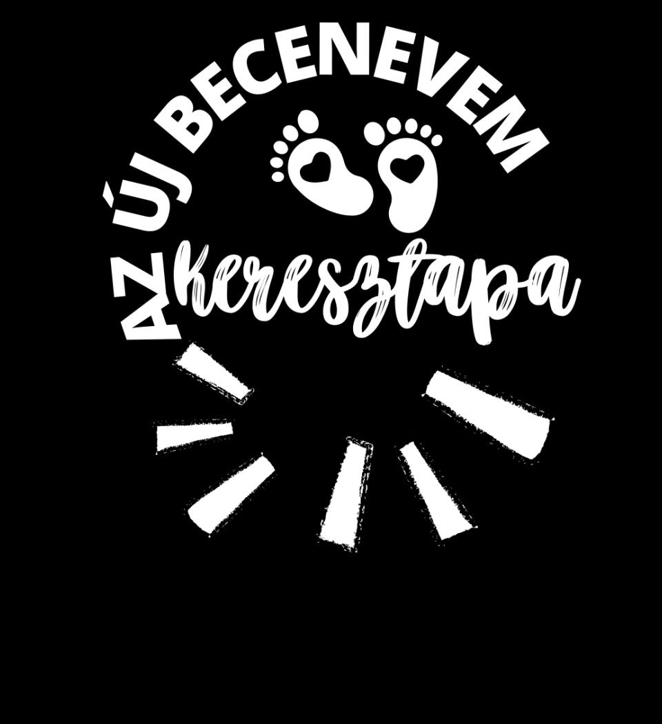 Új becenevem keresztapa póló