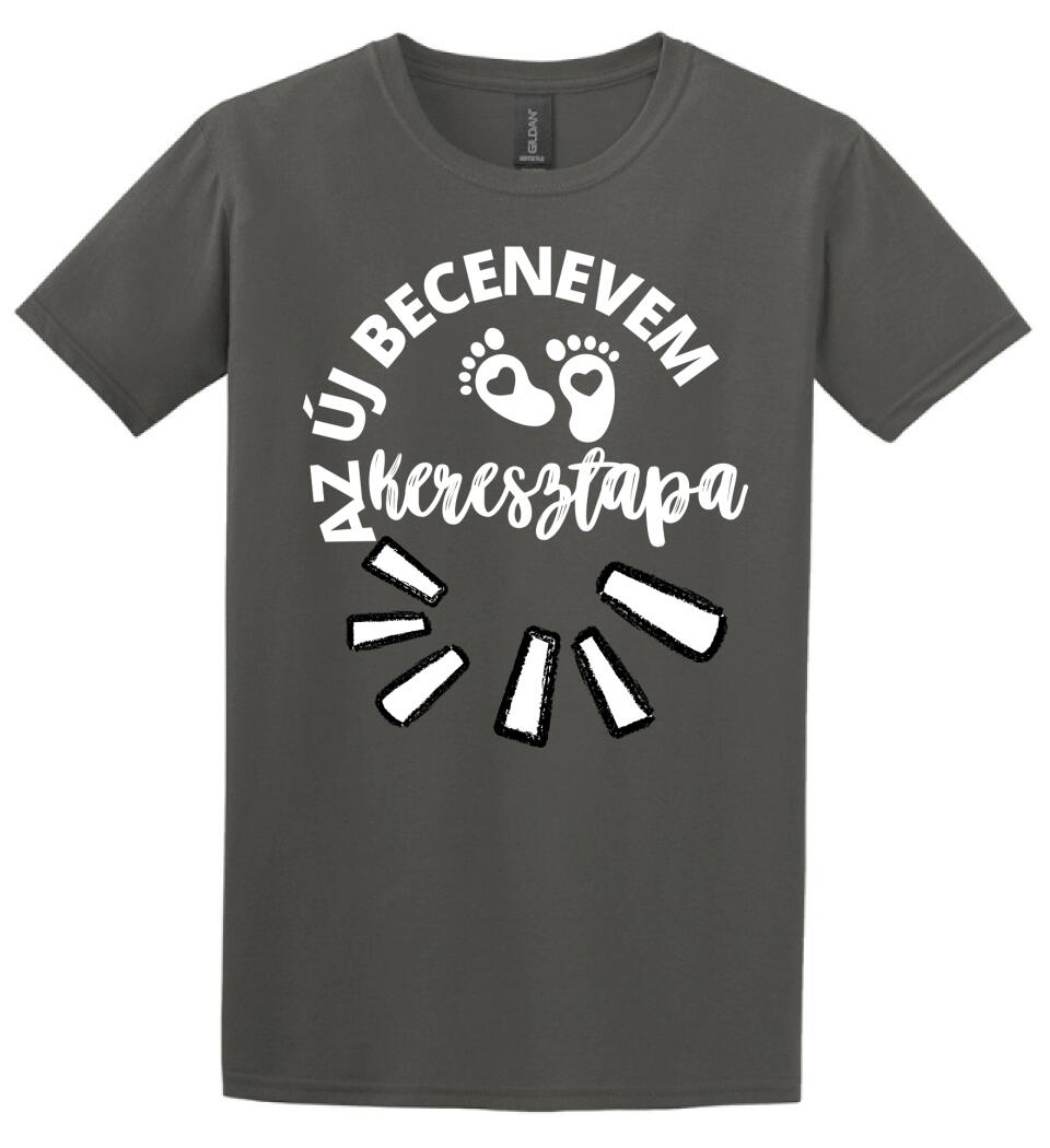 Új becenevem keresztapa póló