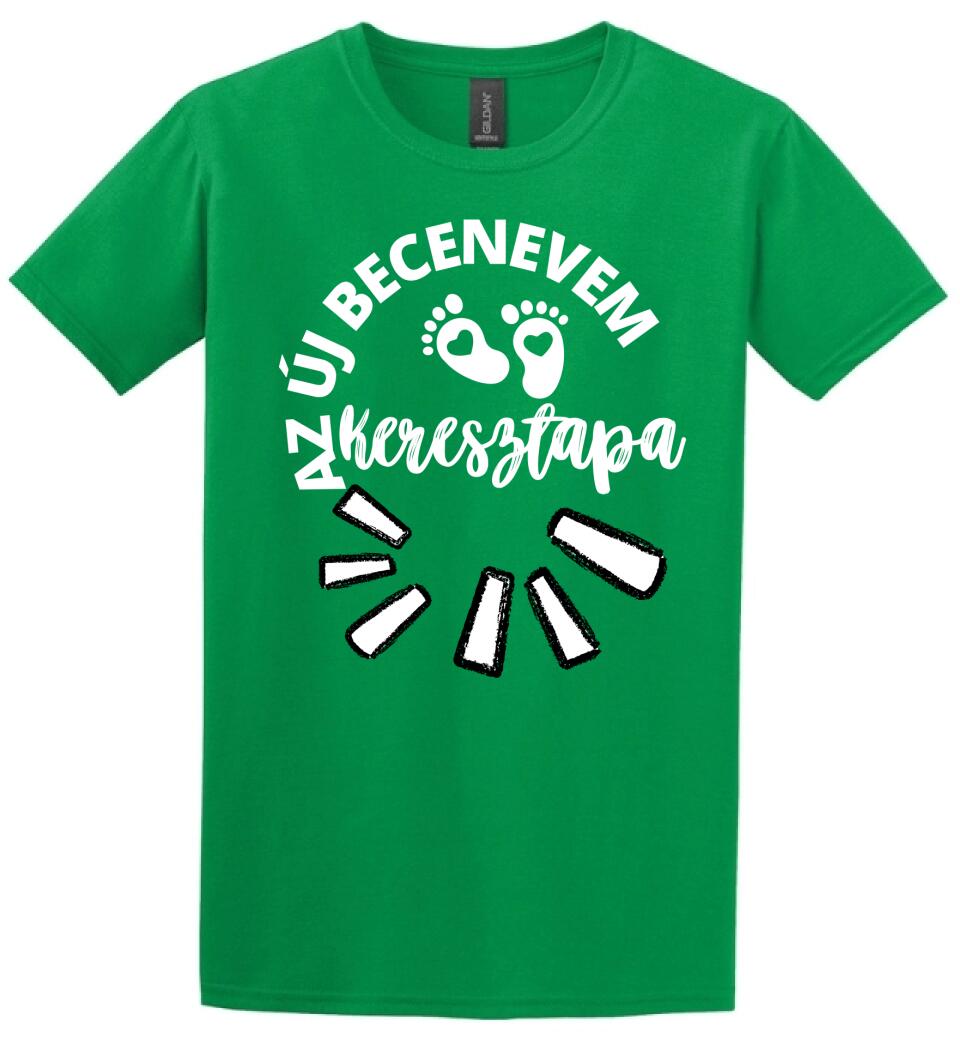 Új becenevem keresztapa póló
