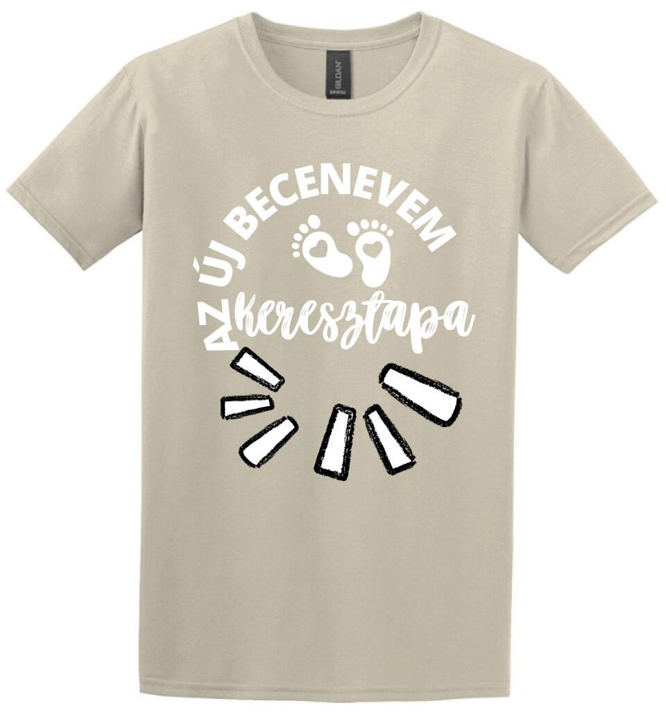 Új becenevem keresztapa póló