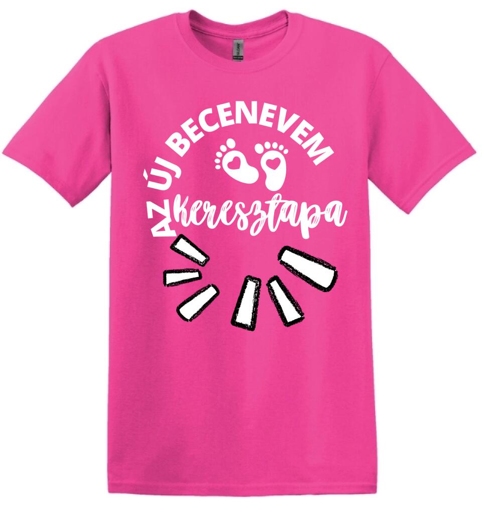 Új becenevem keresztapa póló