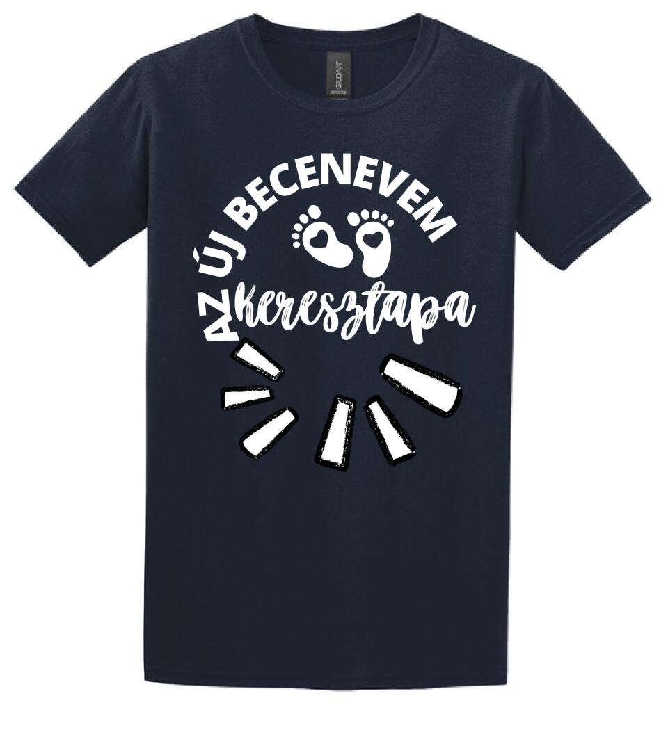 Új becenevem keresztapa póló