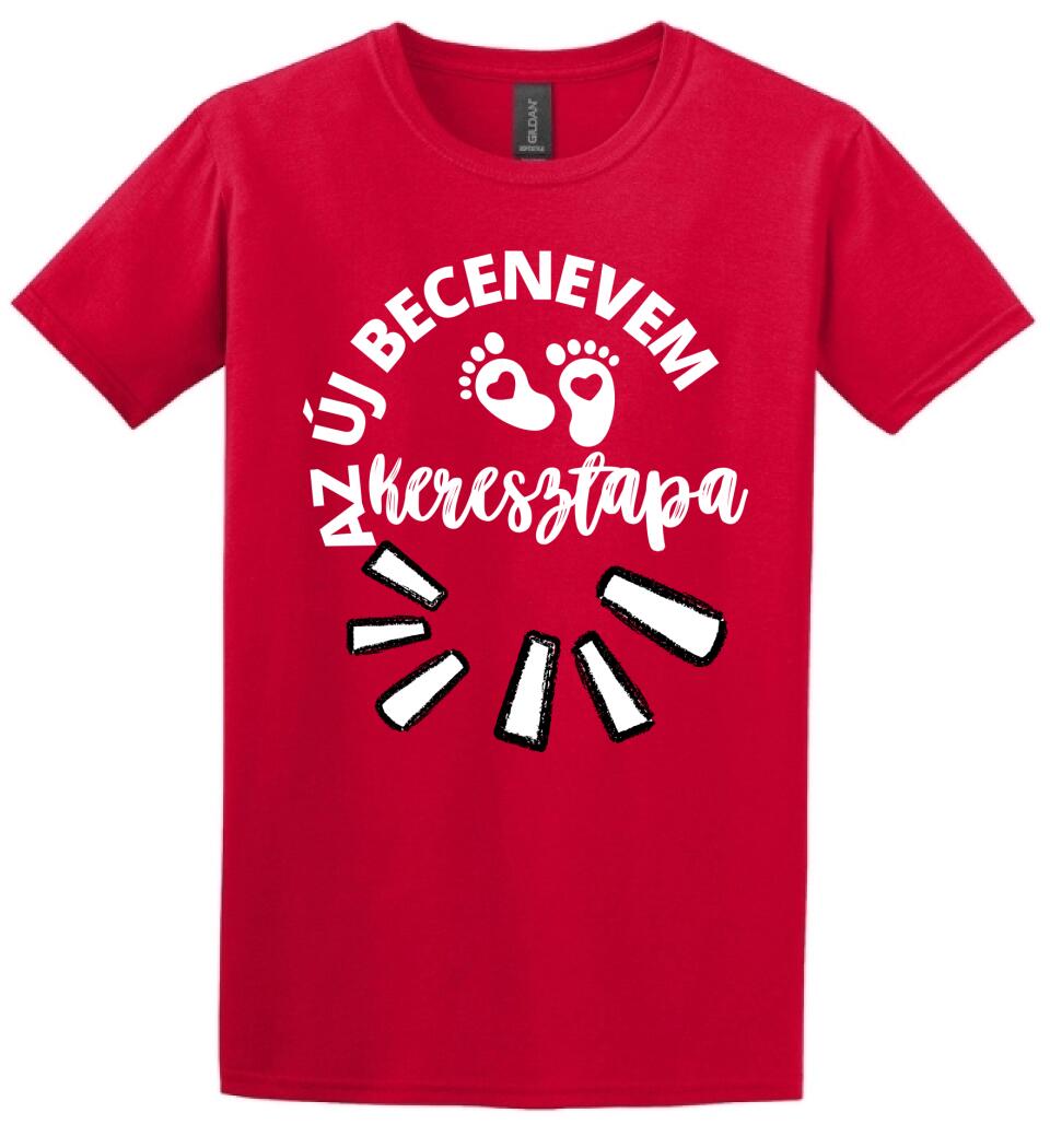 Új becenevem keresztapa póló