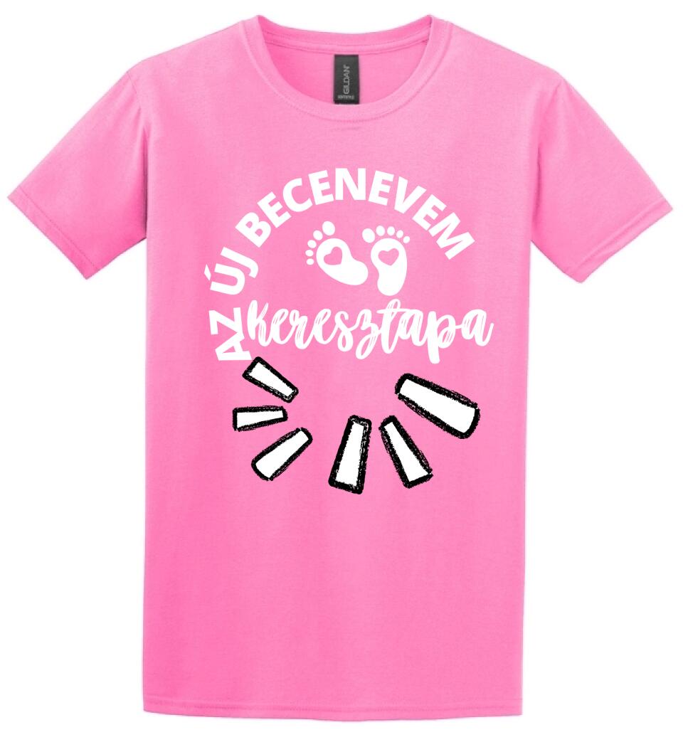 Új becenevem keresztapa póló