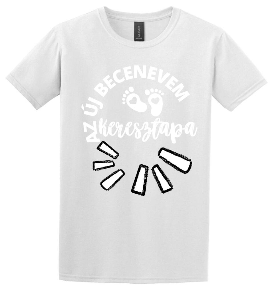 Új becenevem keresztapa póló