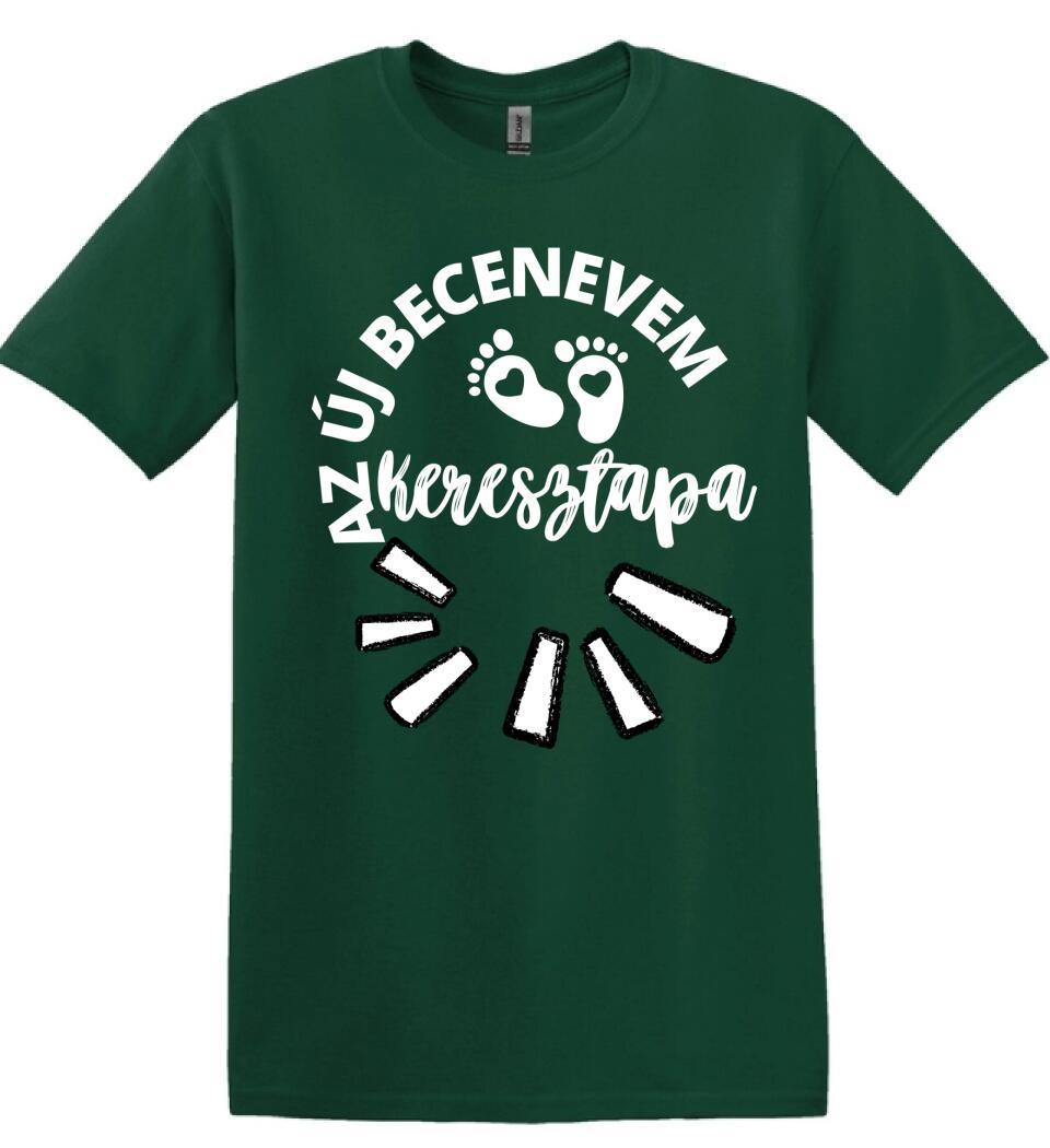 Új becenevem keresztapa póló