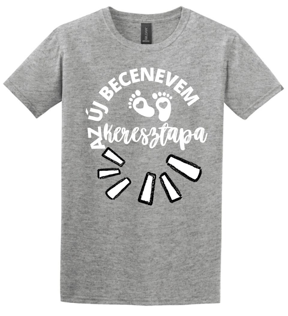 Új becenevem keresztapa póló