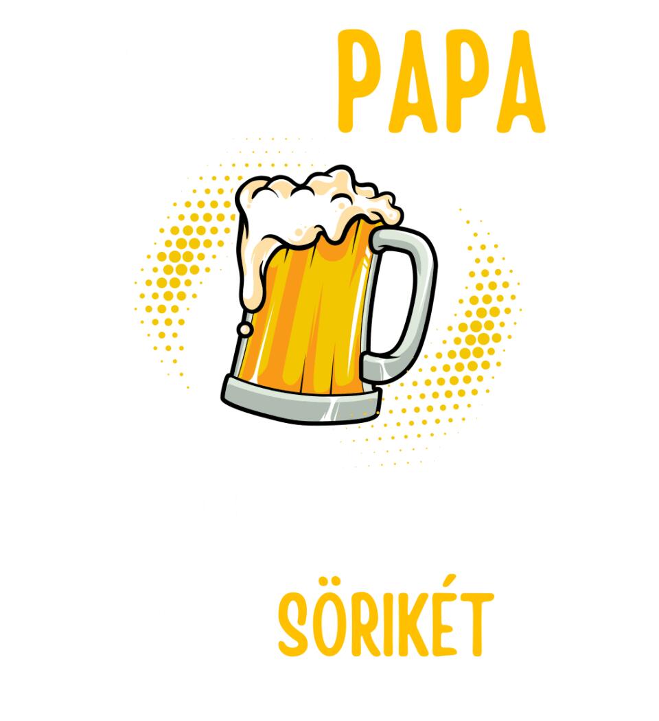 Papa sörikéje póló