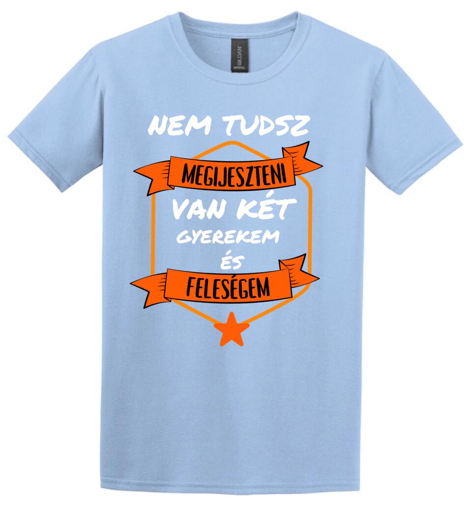 Nem tudsz megilyeszteni2 póló