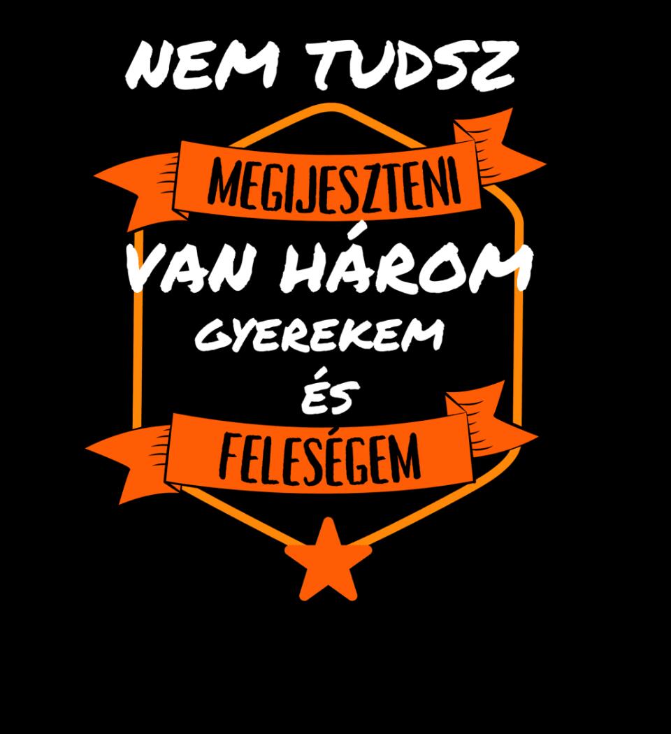 Nem tudsz megilyeszteni3 póló