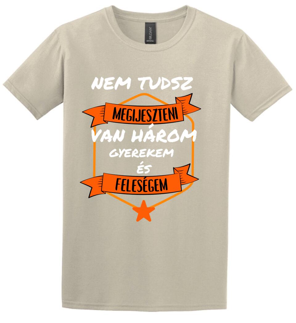 Nem tudsz megilyeszteni3 póló