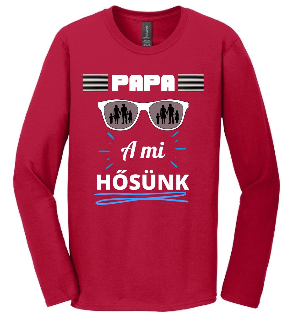 Papa a hősünk póló