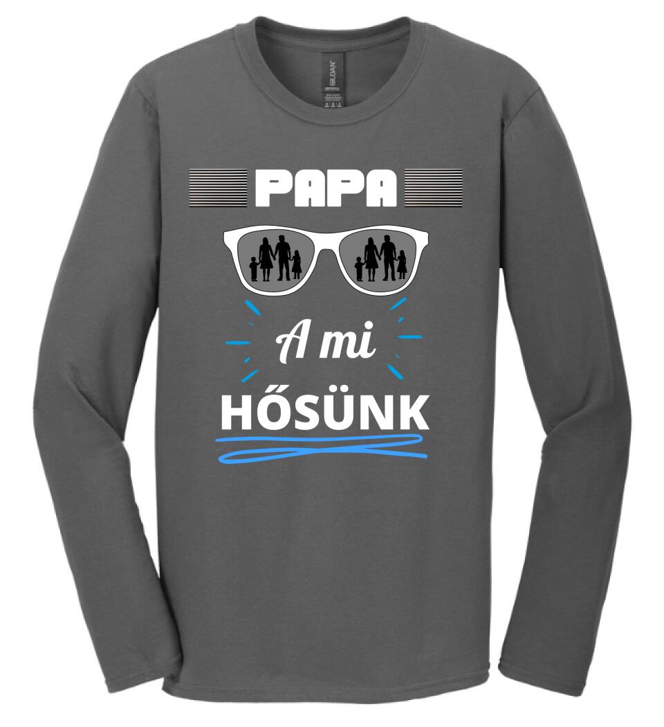 Papa a hősünk póló