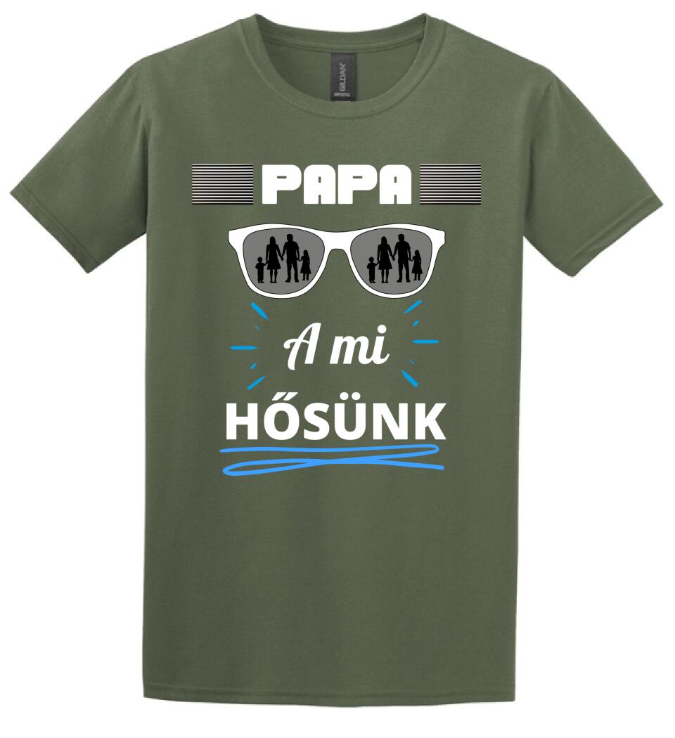 Papa a hősünk póló