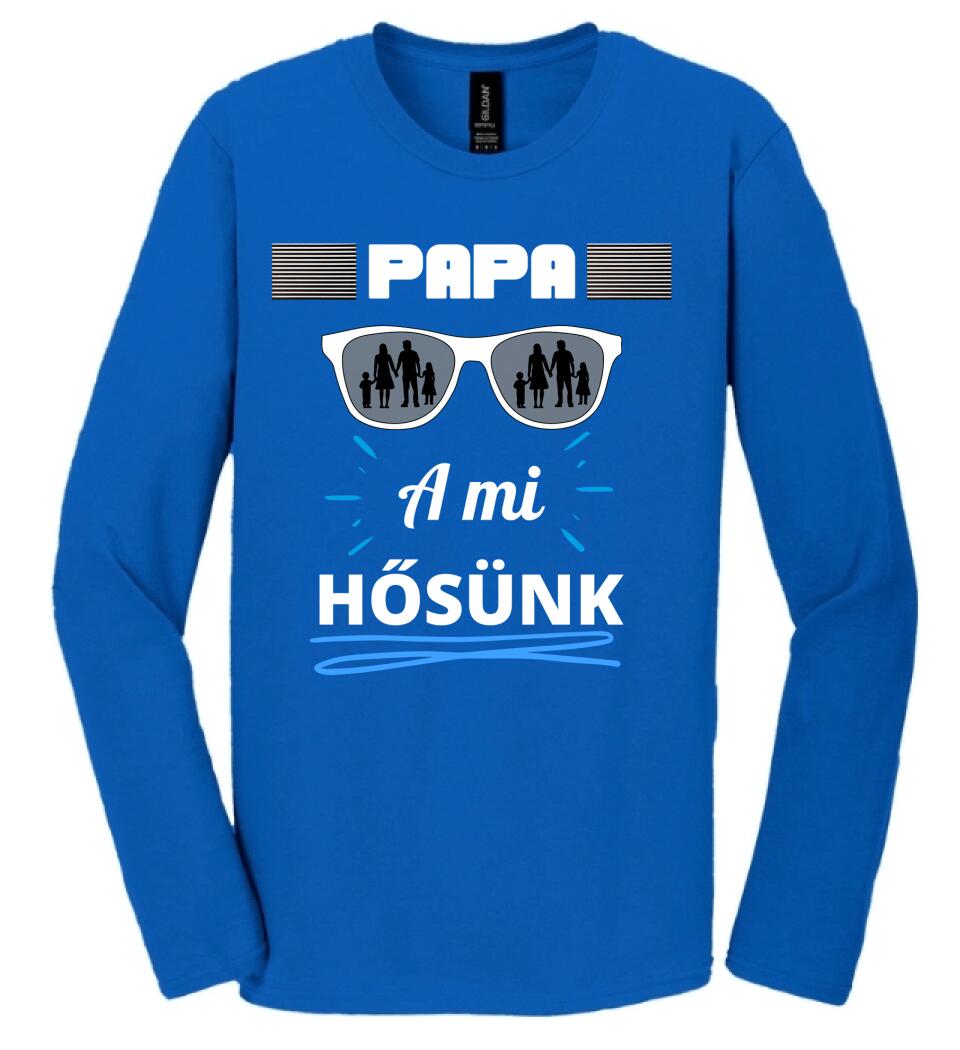 Papa a hősünk póló