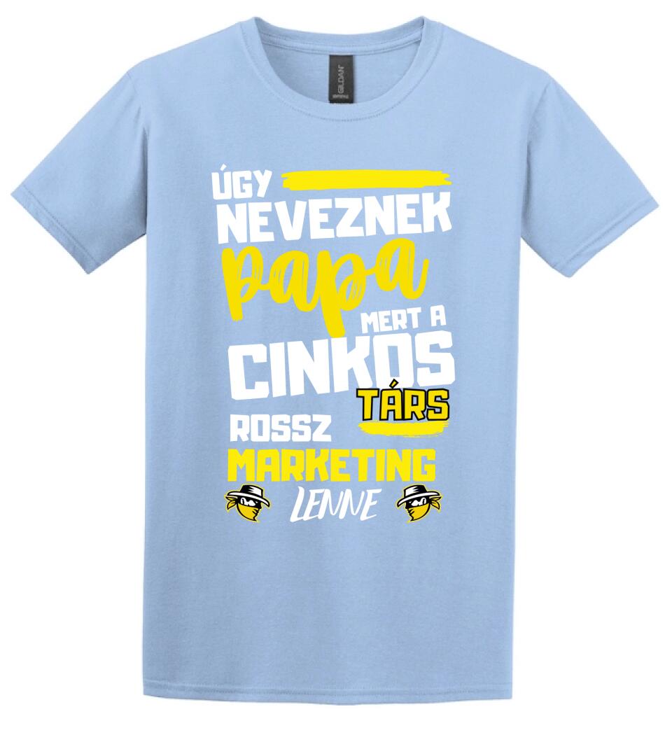 Papa cinkostárs póló